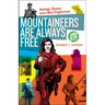 Mountaineers Are Always Free: Heritage, Dissent, and a West Virginia Icon