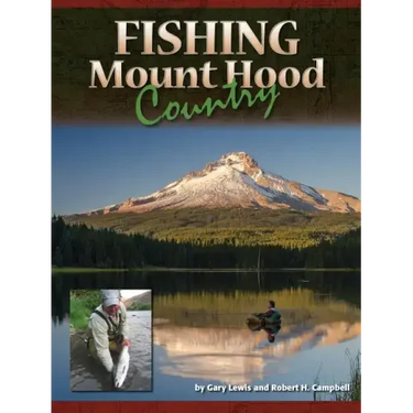 Fishing Mount Hood Country