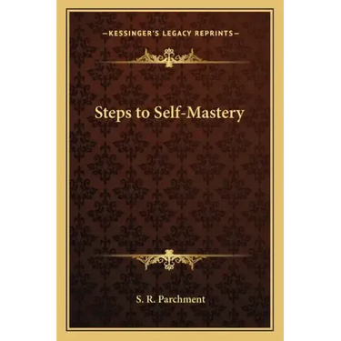 Steps to Self-Mastery