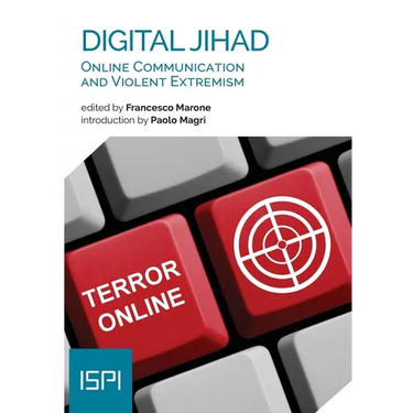 Digital Jihad: Online Communication and Violent Extremism