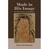 Made in His Image: Part One: Where It All Began
