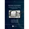 Paving Our Ways: A History of the World's Roads and Pavements