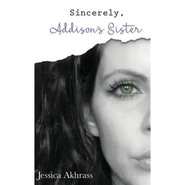 Sincerely, Addison's Sister
