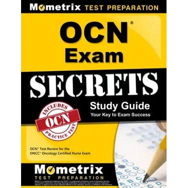 Ocn Exam Secrets Study Guide: Ocn Test Review for the Oncc Oncology Certified Nurse Exam