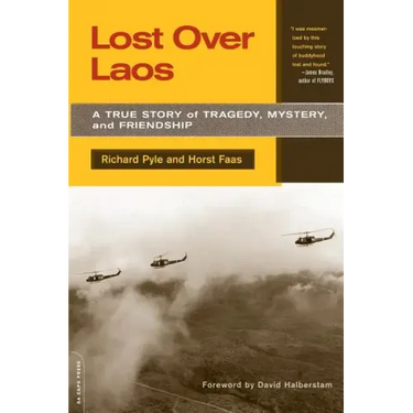 Lost Over Laos: A True Story of Tragedy, Mystery, and Friendship