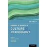 Handbook of Advances in Culture and Psychology: Volume 9