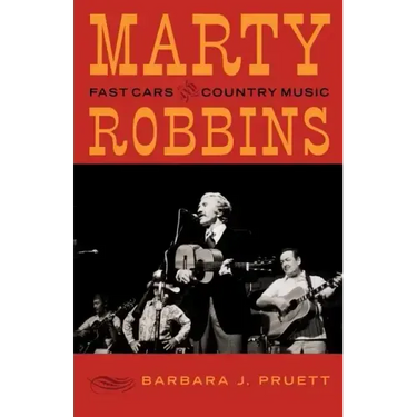 Marty Robbins: Fast Cars and Country Music
