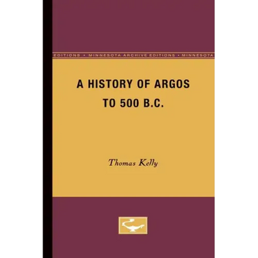 A History of Argos to 500 B.C
