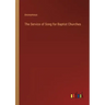 The Service of Song for Baptist Churches