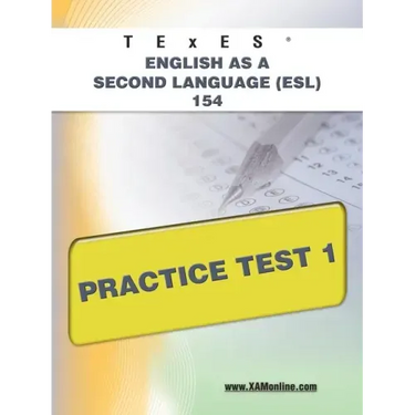 TExES English as a Second Language (Esl) 154 Practice Test 1