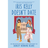 Iris Kelly Doesn't Date