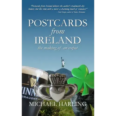 Postcards From Ireland: The Making of an Expat