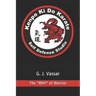 Kenpo KI Do Karate: The "way" of Warrior