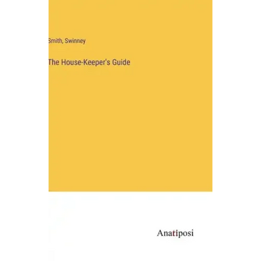 The House-Keeper's Guide