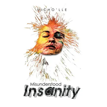 Misunderstood Insanity