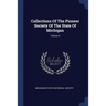 Collections Of The Pioneer Society Of The State Of Michigan; Volume 9