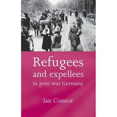 Refugees and Expellees in Post-War Germany