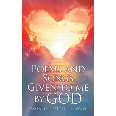 Poems and Songs Given to me by God