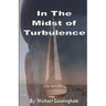 In the midst of turbulence