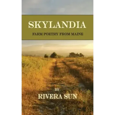 Skylandia: Farm Poetry from Maine