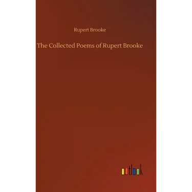 The Collected Poems of Rupert Brooke
