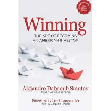 Winning: The Art of Becoming an American Investor