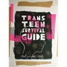 Trans Teen Survival Guide