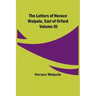 The Letters of Horace Walpole, Earl of Orford Volume III