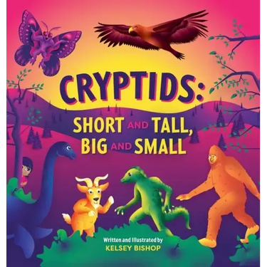 Cryptids: Short and Tall, Big and Small