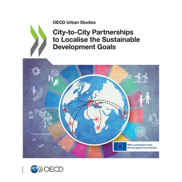City-to-City Partnerships to Localise the Sustainable Development Goals
