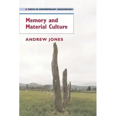 Memory and Material Culture