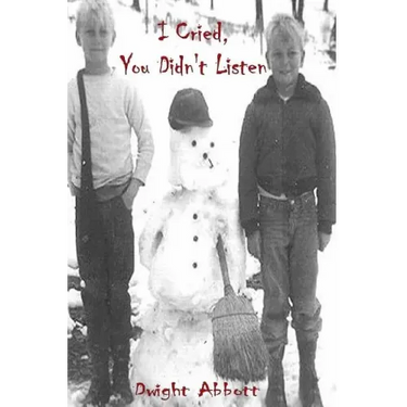 I Cried, You Didn't Listen: Volume 1; A First Person Look at a Childhood Spent Inside CYA Youth Detention Systems & CONSEQUENCE: the aftermath: Vo