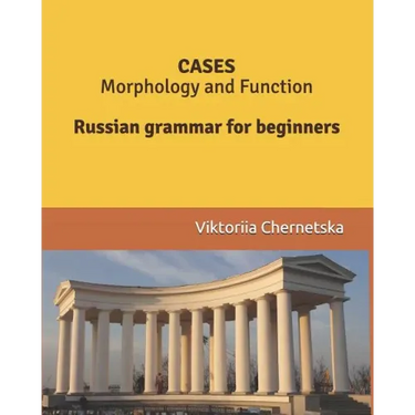 CASES Morphology and Function: Russian grammar for beginners