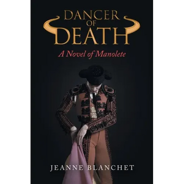 Dancer of Death: A Novel of Manolete