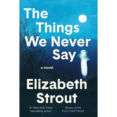The Things We Never Say