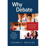 Why Debate: Transformed by Academic Discourse