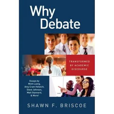 Why Debate: Transformed by Academic Discourse