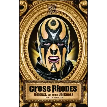 Cross Rhodes: Goldust, Out of the Darkness