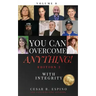 You Can Overcome Anything!: Volume 8 With Integrity - 2nd Edition