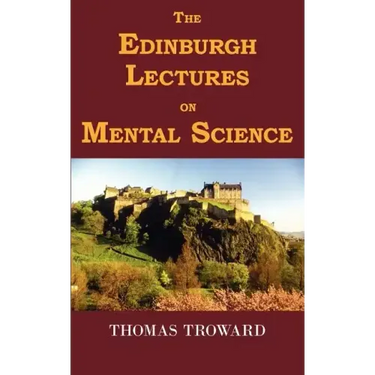 The Edinburgh Lectures on Mental Science