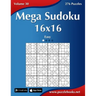 Mega Sudoku 16x16 - Easy - Volume 30 - 276 Puzzles