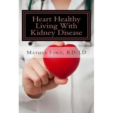 Heart Healthy Living With Kidney Disease: Lowering Blood Pressure
