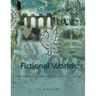Fictional Worlds: Traditions in Narrative and the Age of Visual Culture, Vols. I-IV