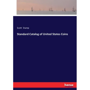 Standard Catalog of United States Coins