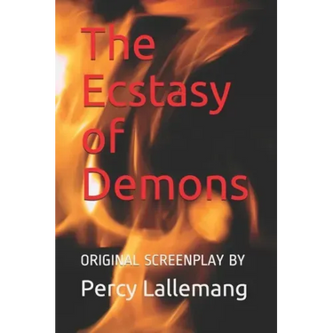 The Ecstasy of Demons: Sequel to The Agony of Angels