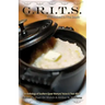 G.R.I.T.S. - Girls Raised in the South: An Anthology of Southern Queer Womyns' Voices and Their Allies