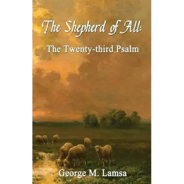 The Shepherd of All: The Twenty-third Psalm