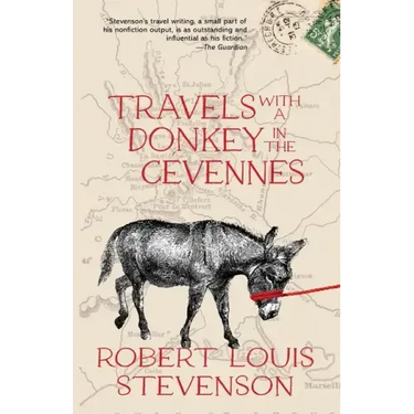 Travels with a Donkey in the Cévennes (Warbler Classics Annotated Edition)