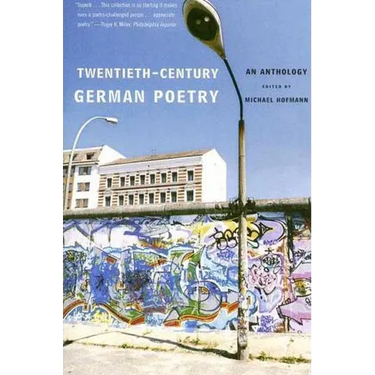 Twentieth-Century German Poetry: An Anthology
