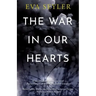 The War in Our Hearts